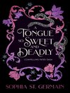 A Tongue so Sweet and Deadly